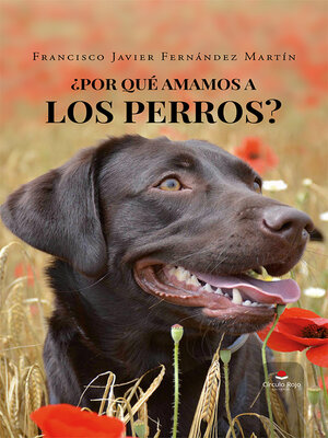 cover image of ¿Por qué amamos a los perros?